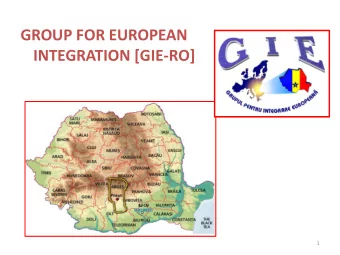 GROUP FOR EUROPEAN  INTEGRATION [GIE-RO]  1  LEGAL STATUS AND LOCATION  GIE-RO is a (national