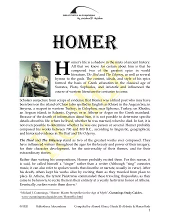 H  omers life is a shadow in the mists of ancient history.  All that we know