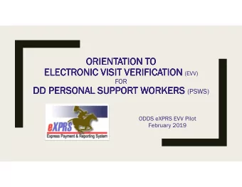 ORIENTATION TO  ORIENTATION TO  ORIENTATION TO  ORIENTATION TO  ELECTRONIC VISIT VERIFICATION