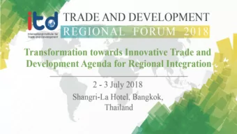 Realiz  lizin  ing R  Regio  ional  l Integratio  ion  Goals t  throu  ough D  Digital Trade:  The