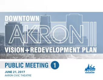 PUBLIC MEETING   1  JUNE 21, 2017  AKRON CIVIC THEATRE  ABOUT US  TONIGHTS SPEAKERS  Chris