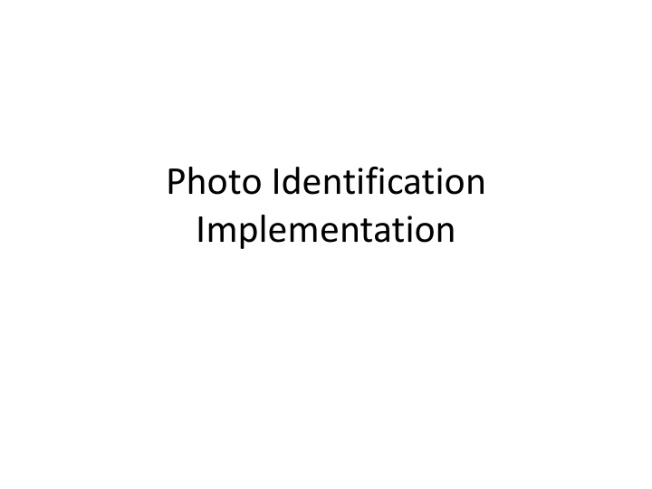 implementation what s the photo id requirement