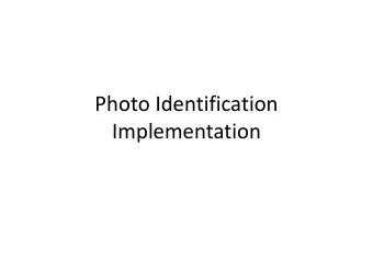 Implementation Whats the Photo ID Requirement?  Beginning in 2016, each voter voting in