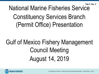 Constituency Services Branch  (Permit Office) Presentation  Gulf of Mexico Fishery Management