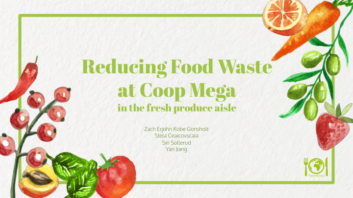 reducing food waste at coop mega