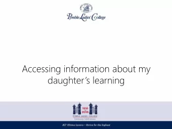 Accessing information about my  daughters learning  Why?  Align  gn repor  ortin  ing  g