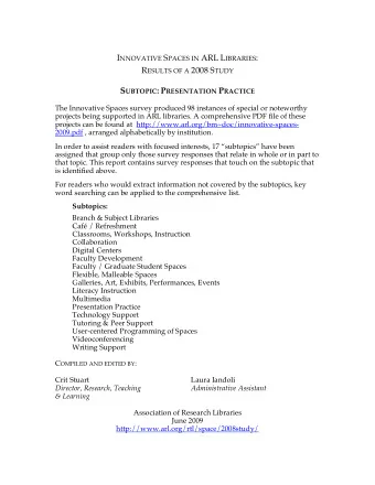 I NNOVATIVE S PACES IN ARL L IBRARIES : R ESULTS OF A 2008 S TUDY S UBTOPIC : P RESENTATION P