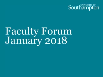 Faculty Forum  January 2018  Overview    Recap of journey since Q4 2015    University