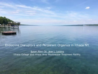 Endocrine Disruptors and Persistent Organics in Ithaca NY  .  Susan Allen-Gil, Jose L. Lozano