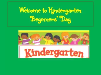 Welcome to Kindergarten  Beginners Day  Source for Picture: