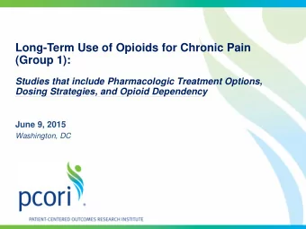 Long-Term Use of Opioids for Chronic Pain  (Group 1):  Studies that include Pharmacologic Treatment