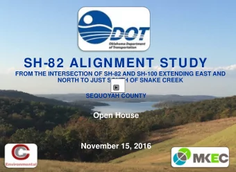 SH-82 ALIGNMENT STUDY  FROM THE INTERSECTION OF SH-82 AND SH-100 EXTENDING EAST AND  NORTH TO JUST