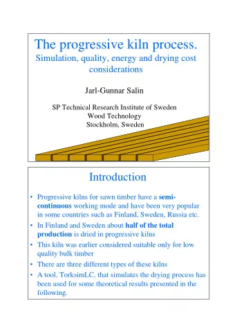 The progressive kiln process.  Simulation, quality, energy and drying cost  considerations