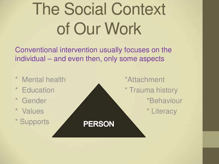 the social context of our work