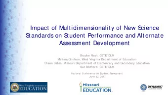Impact of Multidimensionality of New S  cience  S  tandards on S  tudent Performance and Alternate