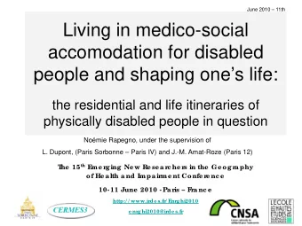 Living in medico-social  accomodation for disabled  people and shaping ones life:  the