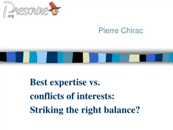 Best expertise vs.  conflicts of interests: Striking the right balance?  . I never had a link with