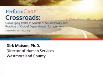 Dirk Matson, Ph.D.  Director of Human Services  Westmoreland County U.S. comprises 4.6% of world