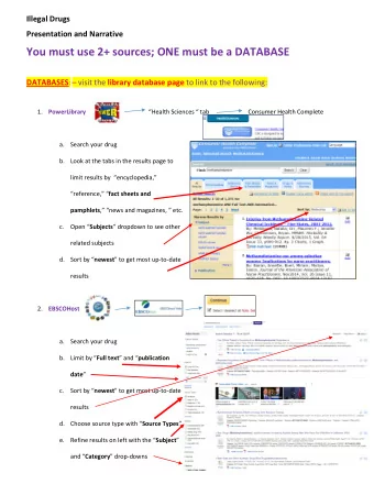 You must use 2+ sources; ONE must be a DATABASE DATABASES :  visit the library database page to