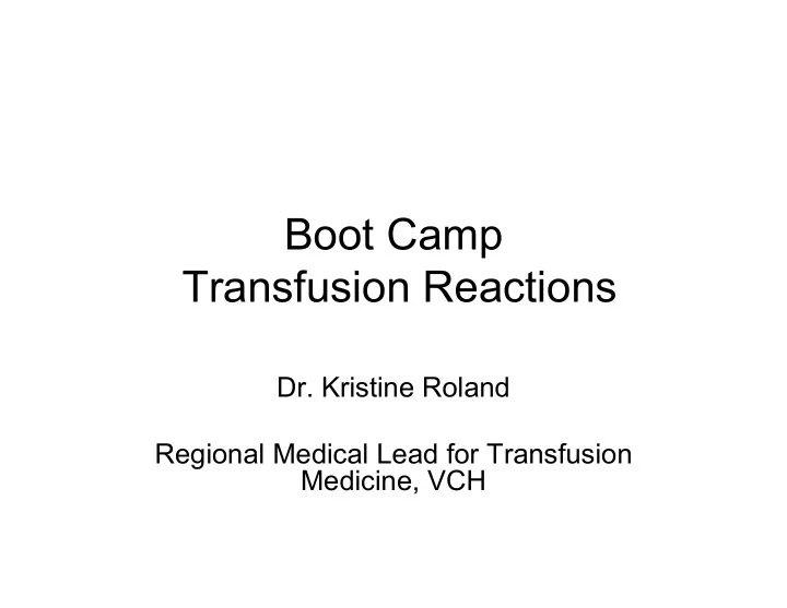 boot camp transfusion reactions
