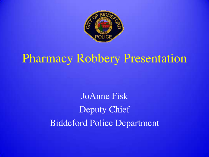 pharmacy robbery presentation