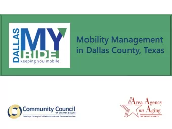 Mobility Management  in Dallas County, Texas  Mobility Management Network  Driving solutions as a