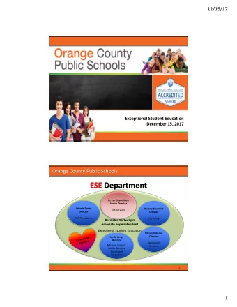 ESE Department  Dr. Ian Gesundheit  Senior Director  Latonia Green  Beverly Knestrick  ESE Services