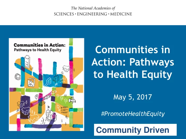 may 5 2017 promotehealthequity community driven 1 the
