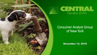 of  f New York  December 13, 2018  Presenters  George Roeth  President &amp; CEO  Niko