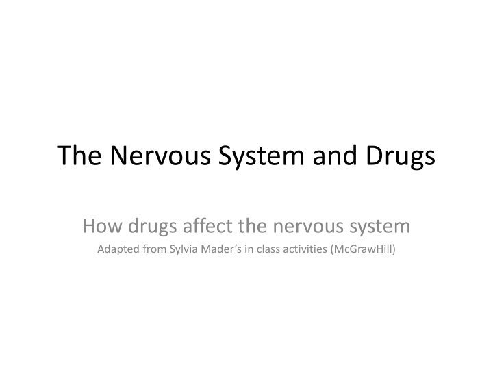 the nervous system and drugs