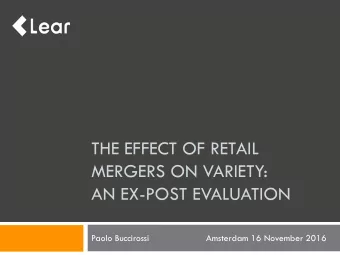 THE EFFECT OF RETAIL  MERGERS ON VARIETY:  AN EX-POST EVALUATION  Paolo Buccirossi
