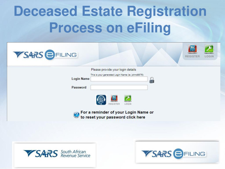 deceased estate registration process on efiling agenda