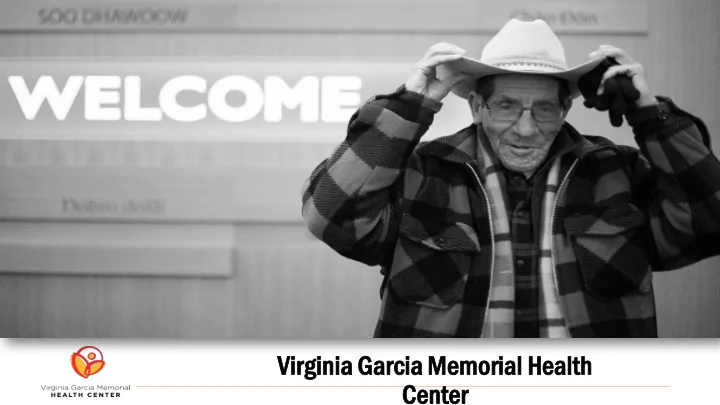 virginia garcia memo morial he health cen enter er