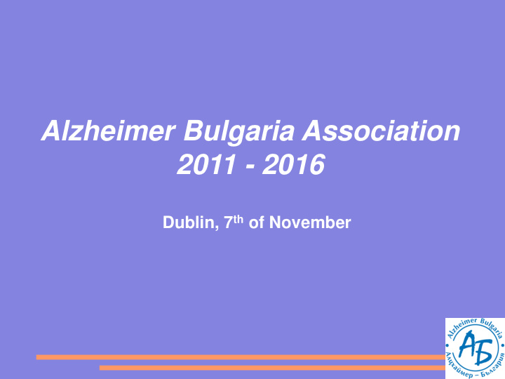 alzheimer bulgaria association 2011 2016