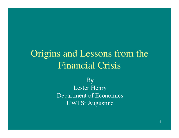 origins and lessons from the financial crisis