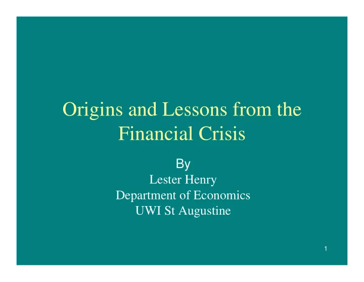 origins and lessons from the financial crisis