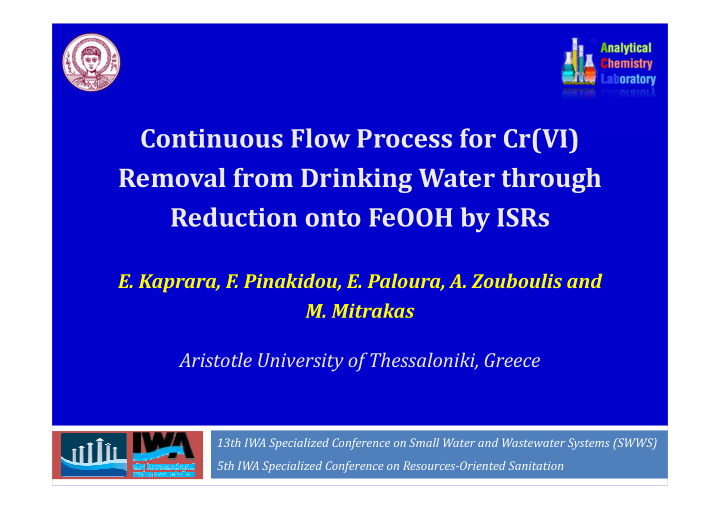 continuous flow process for cr vi removal from drinking