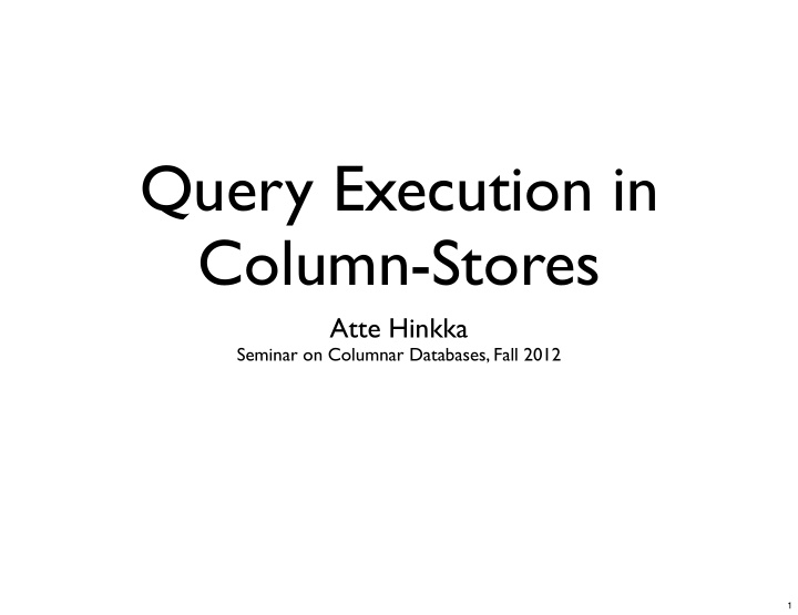 query execution in column stores