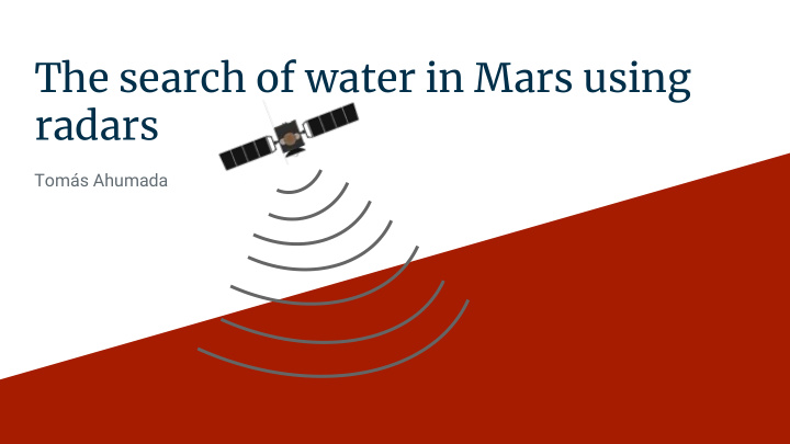 the search of water in mars using radars