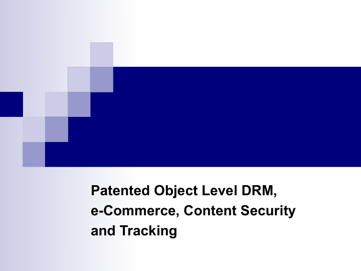 patented object level drm e commerce content security and