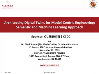 Architec(ng Digital Twins for Model-Centric Engineering:  Seman(c and Machine Learning Approach