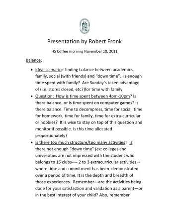 t Fron k HS Coff fee morn ning Nov ember 1 0, 2011  Balan nce:  Ideal sc cenario:  finding g