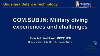 Rear Admiral Paolo PEZZUTTI Commander COM.SUB.IN, Italian Navy  HISTORY  A HYBRID ORGANIZATION