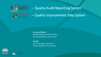 Quality Audit Reporting System  Quality Im  Improvement Data System  Dr James Mackie