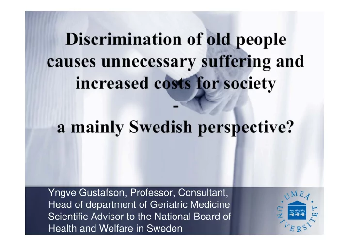 yngve gustafson professor consultant head of department