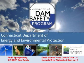 Connecticut Department of  Energy and Environmental Protection  Peter Spangenberg Great Swamp Flood