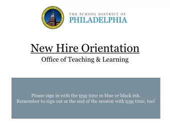New Hire Orientation  Office of Teaching &amp; Learning  Please sign in with the true time in blue