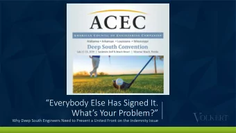 Everybody Else Has Signed It.  Whats Your Problem?  Why Deep South Engineers Need to