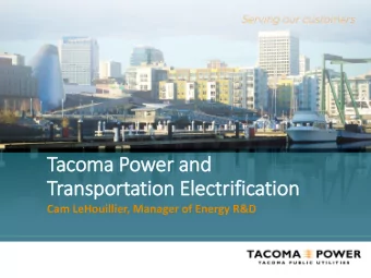 Tac  acom  oma P  a Power an  and  Tran  ansp  sport  rtation  on E  Electrification  on  Cam