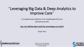 Im  Improve Ca Care   A Complimentary Webinar From healthsystemCIO.com  Sponsored by SAS  Your